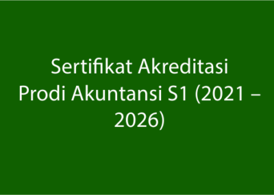 Sertifikat Akreditasi Program Studi Akuntansi S1 (2021 – 2026)