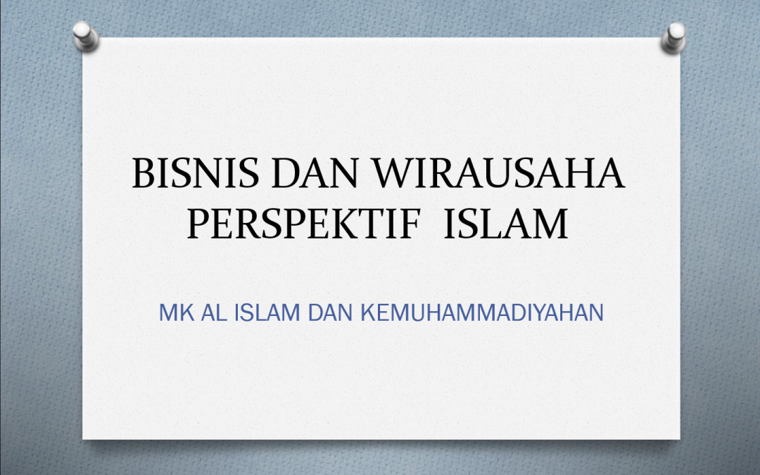 Wirausaha dalam Perspektif Islam: Antara Profit dan Keberkahan
